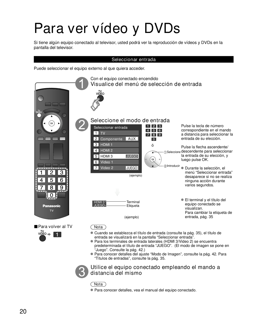 Panasonic TC-26LX85 quick start Para ver vídeo y DVDs, Seleccionar entrada, Para volver al TV 