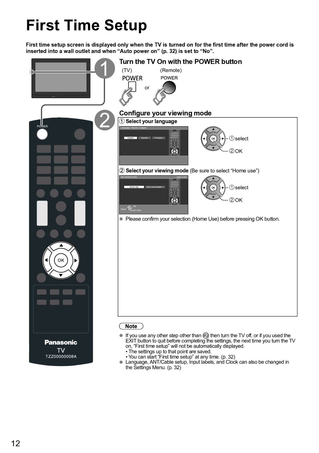 Panasonic TC-L32C5X, TC-32 LC54 First Time Setup, Turn the TV On with the Power button, Configure your viewing mode 