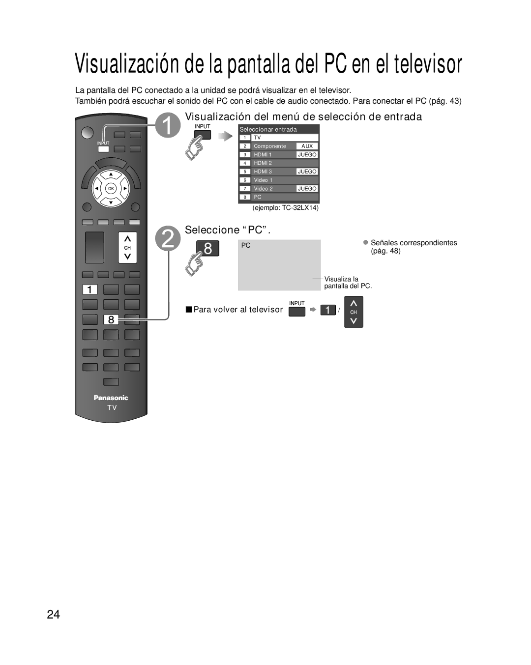 Panasonic TC-32LX14 Visualización del menú de selección de entrada, Seleccione PC, Para volver al televisor, Pág 