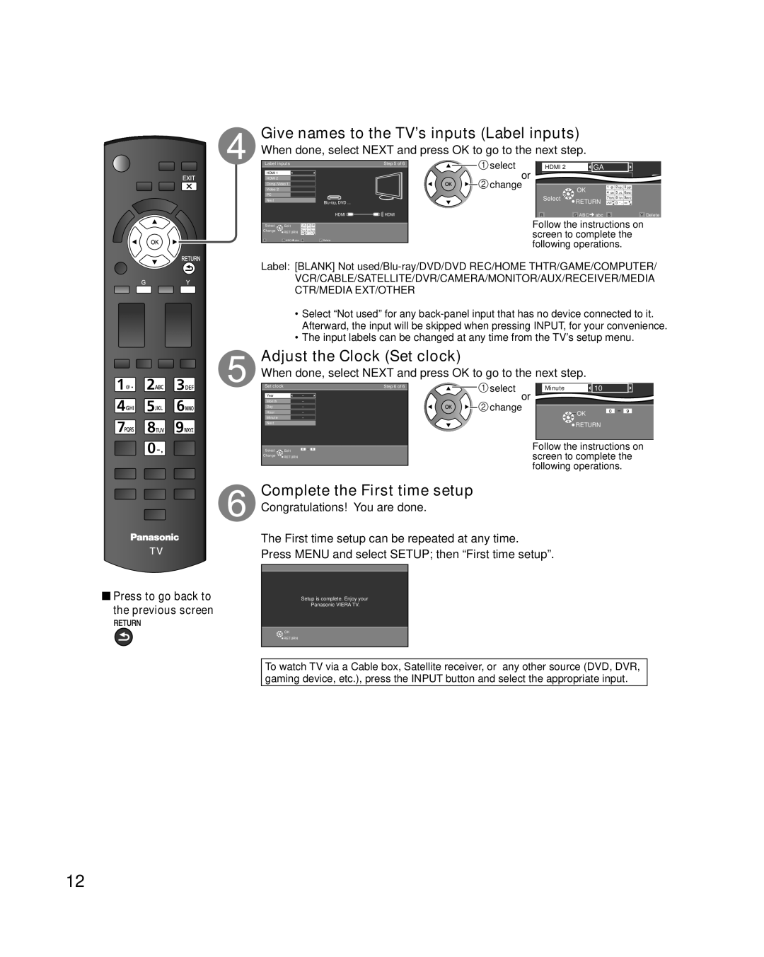 Panasonic TC-32LX34 Give names to the TV’s inputs Label inputs, Adjust the Clock Set clock, Complete the First time setup 
