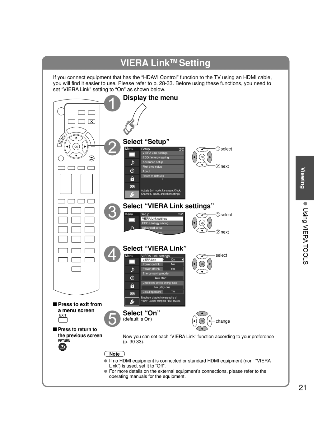 Panasonic TC-42PC2 quick start Display the menu Select Setup, Select Viera Link settings, Select On 