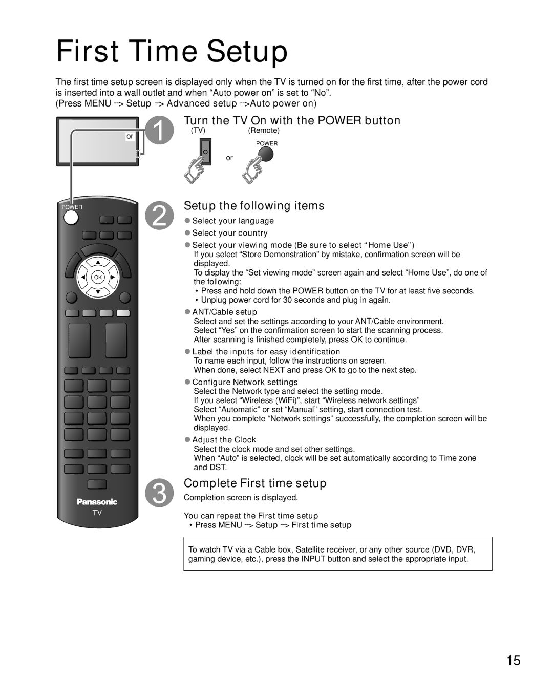 Panasonic TC-47LE54 owner manual First Time Setup, Press Menu --Setup --Advanced setup --Auto power on 