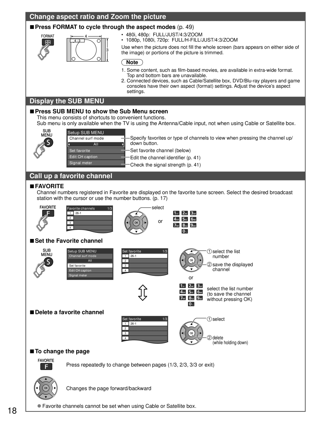 Panasonic TC-60PS34 owner manual Change aspect ratio and Zoom the picture, Display the SUB Menu, Call up a favorite channel 