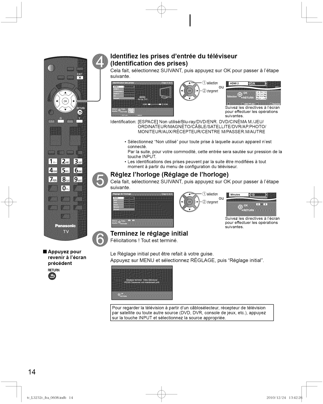 Panasonic TC-L3232C manual Appuyez pour revenir a Iecran Precedent, Felicitations ! Tout est termine 