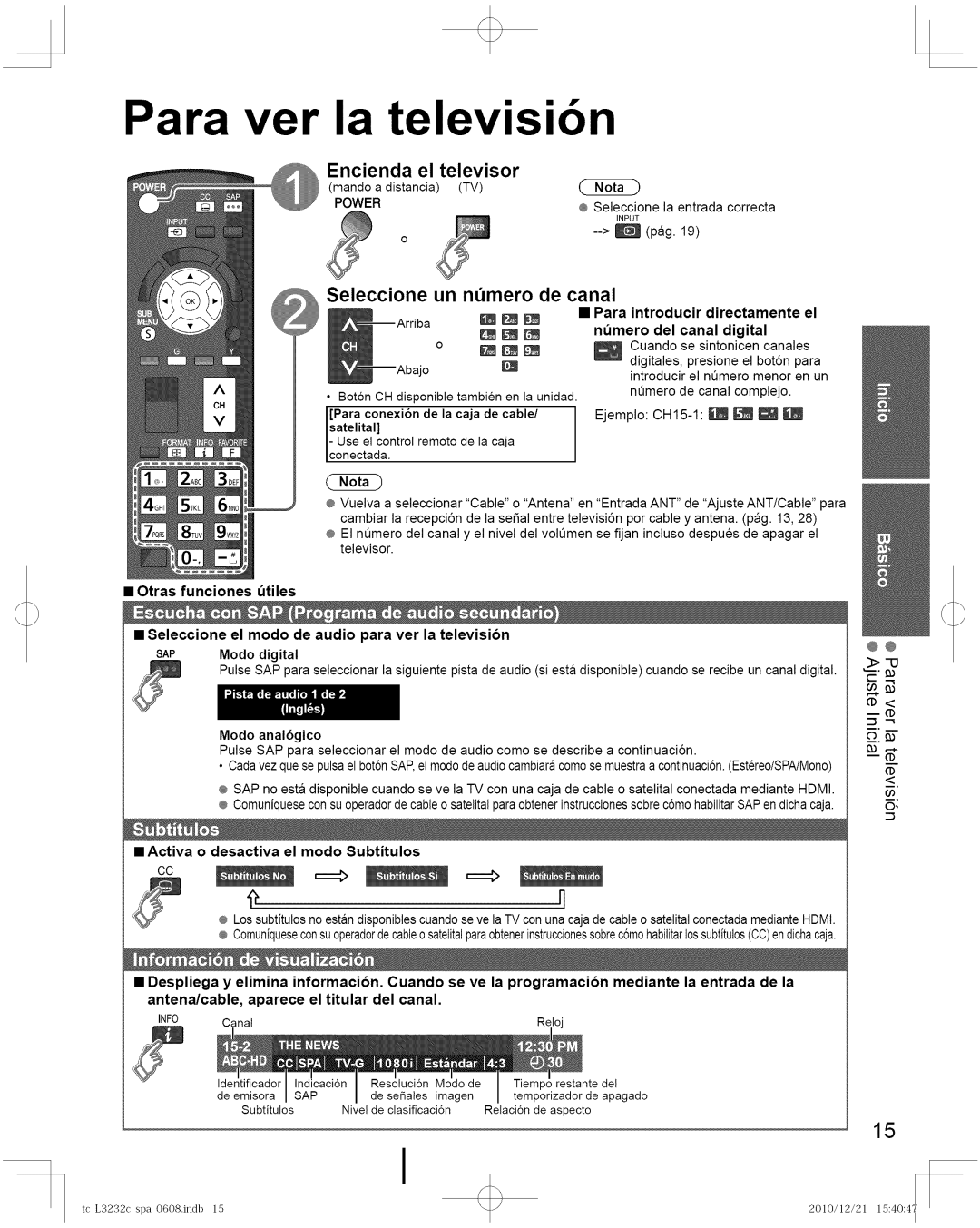 Panasonic TC-L3232C manual Para ver la televisibn, Encienda El televisor, Seleccione un numero de canal 