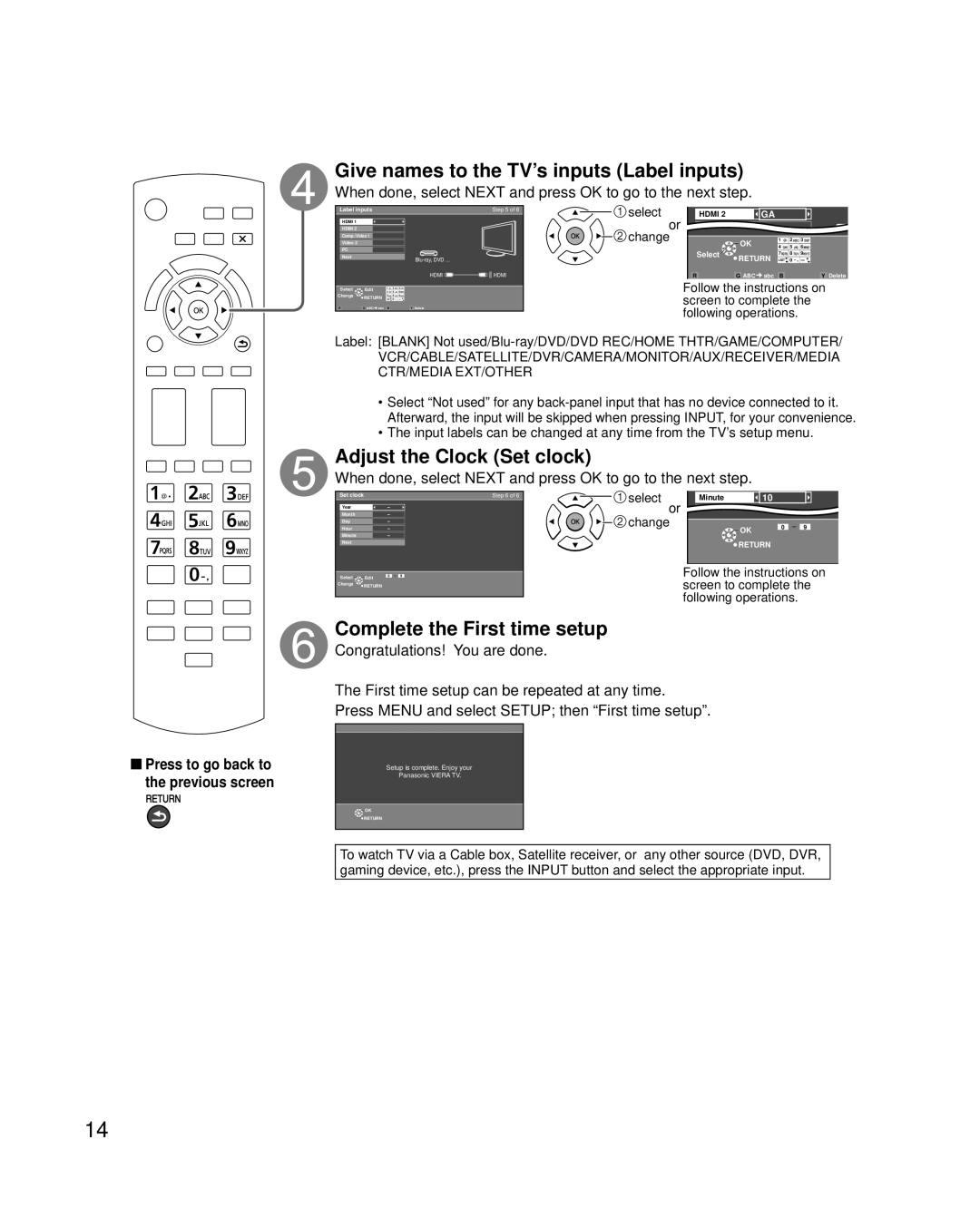 Panasonic TC-L3232C Give names to the TV’s inputs Label inputs, Adjust the Clock Set clock, Complete the First time setup 