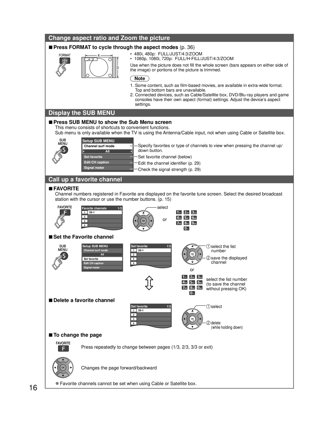 Panasonic TC-L3232C owner manual Change aspect ratio and Zoom the picture, Display the SUB Menu, Call up a favorite channel 