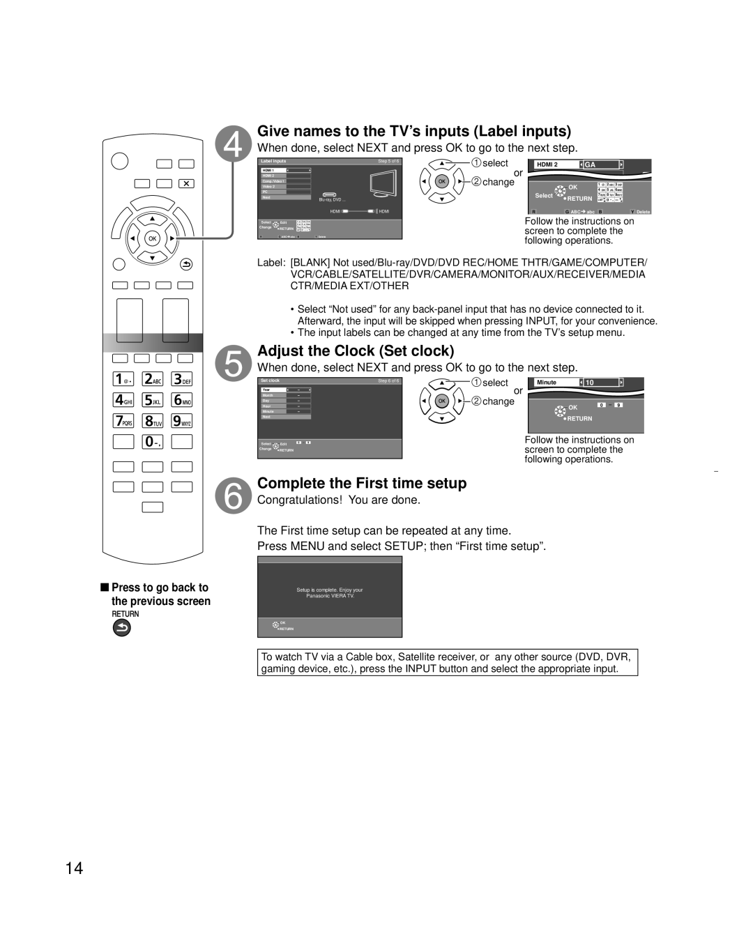 Panasonic TC-L32C3 Give names to the TV’s inputs Label inputs, Adjust the Clock Set clock, Complete the First time setup 