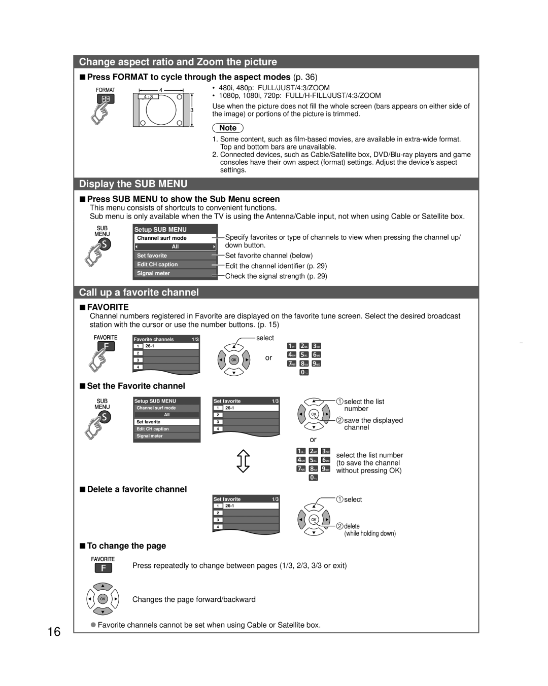 Panasonic TC-L32C3 owner manual Change aspect ratio and Zoom the picture, Display the SUB Menu, Call up a favorite channel 