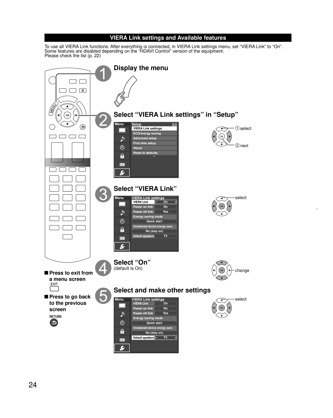 Panasonic TC-L32C3 Display the menu Select Viera Link settings in Setup, Select On, Select and make other settings 