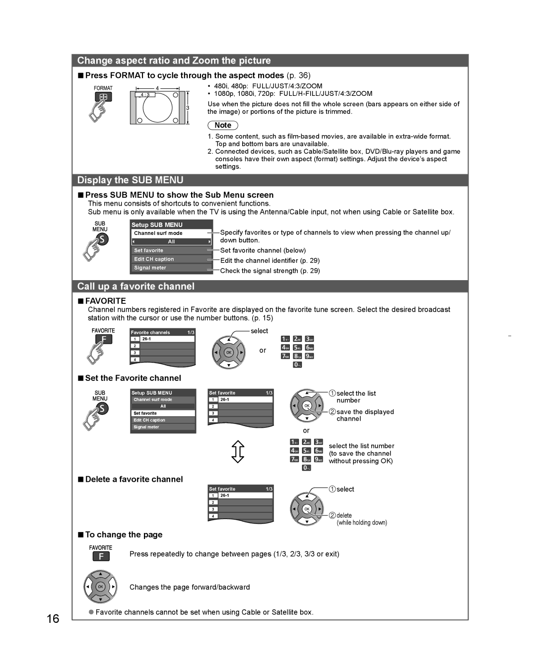 Panasonic TC-L32C3 owner manual Change aspect ratio and Zoom the picture, Display the SUB Menu, Call up a favorite channel 