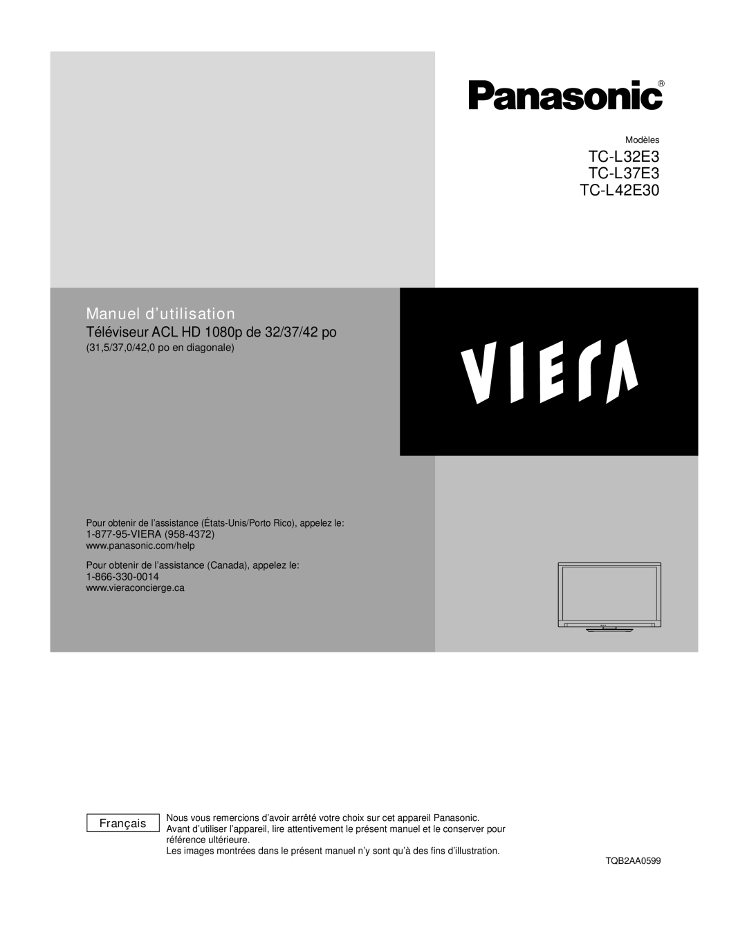 Panasonic TC-L42E30, TC-L37E3 Français, 31,5/37,0/42,0 po en diagonale, Pour obtenir de l’assistance Canada, appelez le 