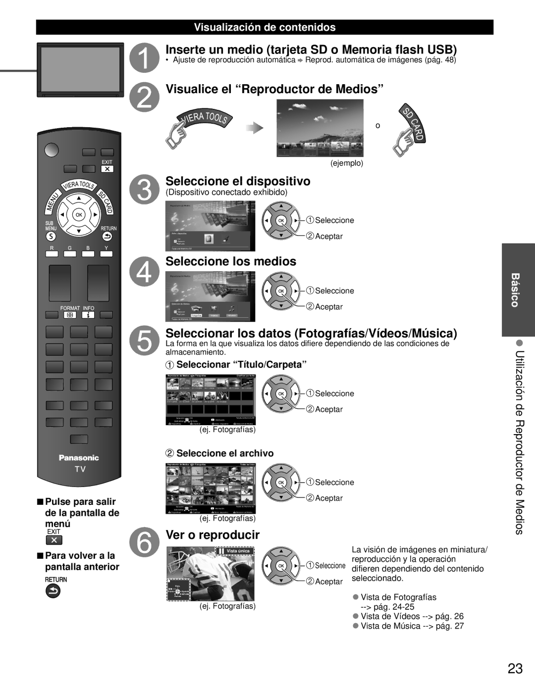 Panasonic TC-L42E3 Inserte un medio tarjeta SD o Memoria flash USB, Visualice el Reproductor de Medios, Ver o reproducir 