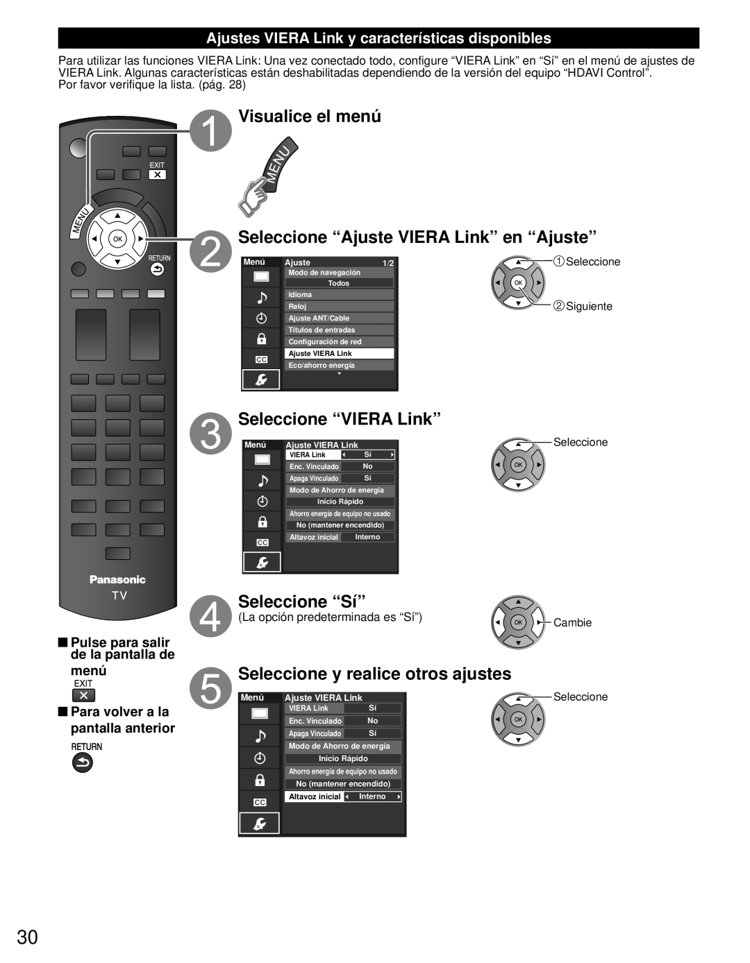 Panasonic TC-L42E3 Visualice el menú Seleccione Ajuste Viera Link en Ajuste, Seleccione Viera Link, Siguiente, Cambie 