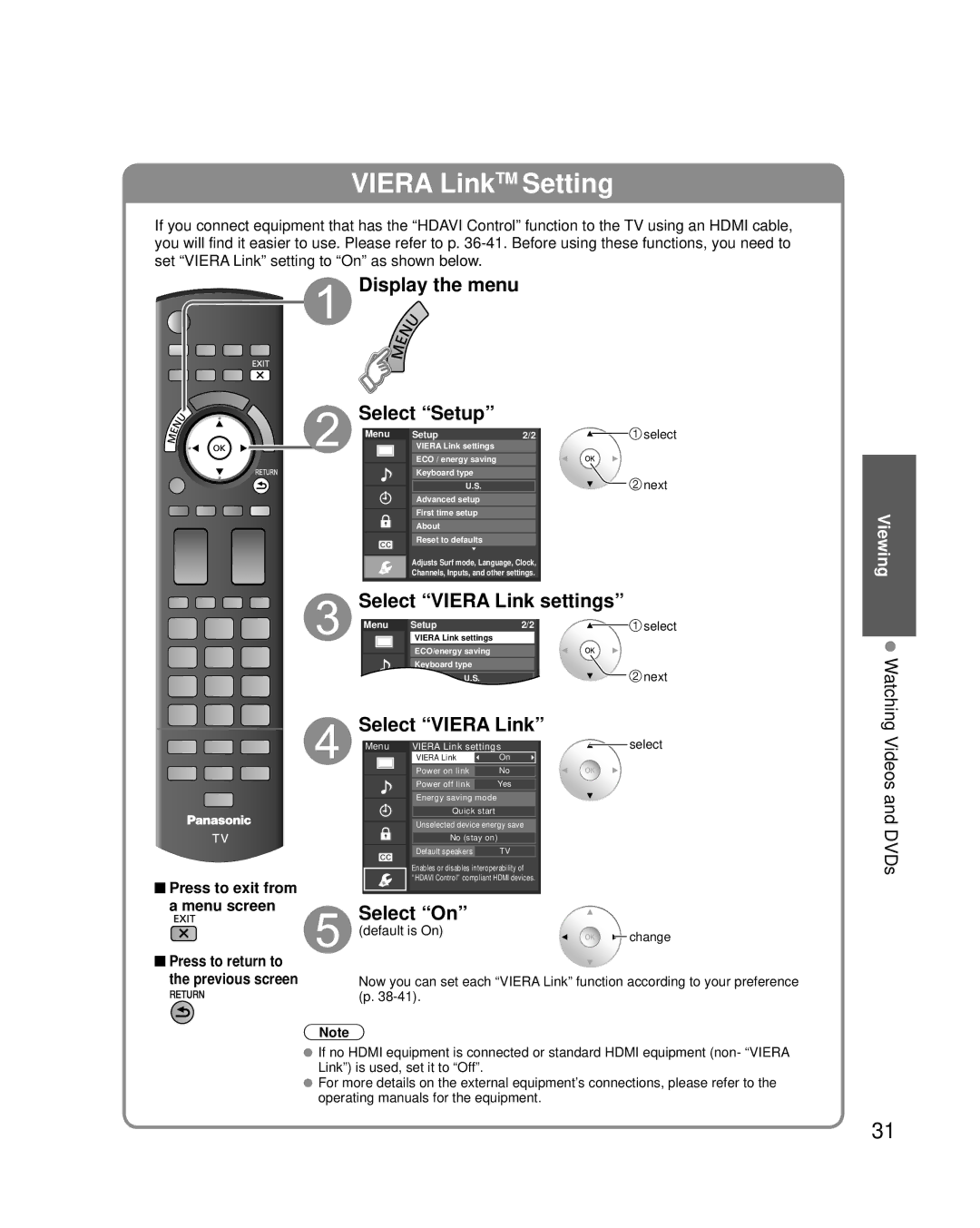 Panasonic TC-P54G25 Display the menu Select Setup, Select Viera Link settings, Select On, Watching Videos and DVDs 