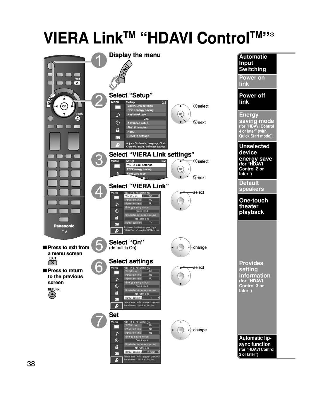 Panasonic TC-P50G25 Select “VIERA Link settings”, Select “VIERA Link”, Select “On”, VIERA LinkTM “HDAVI ControlTM” 