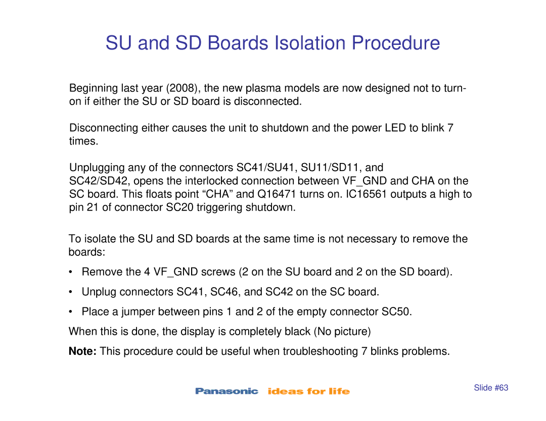 Panasonic TC-P42X1, TC-P42S1, TC-P50S1, TC-P46S1, TC-P50X1 manual SU and SD Boards Isolation Procedure 