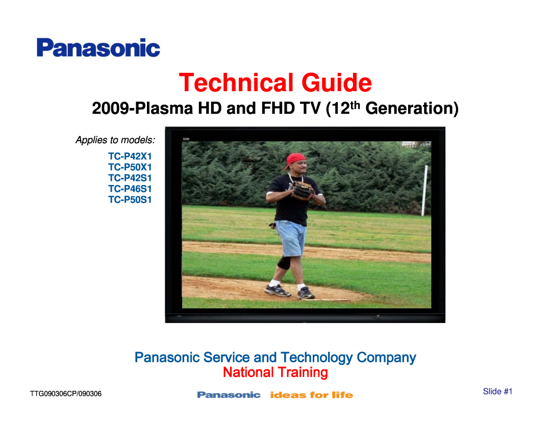 Panasonic TC-P50S1 manual Technical Guide, Plasma HD and FHD TV 12th Generation, Panasonic Service and Technology Company 