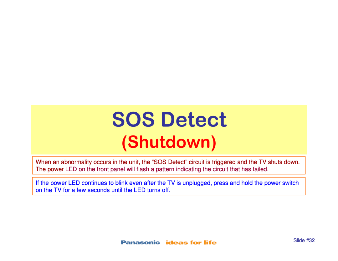Panasonic TC-P46S1, TC-P42S1, TC-P50S1, TC-P42X1, TC-P50X1 manual SOS Detect, Shutdown, Slide #32 