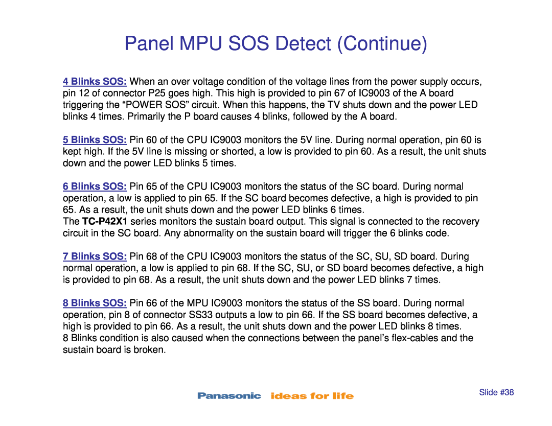 Panasonic TC-P42X1, TC-P42S1, TC-P50S1, TC-P46S1, TC-P50X1 manual Panel MPU SOS Detect Continue, Slide #38 