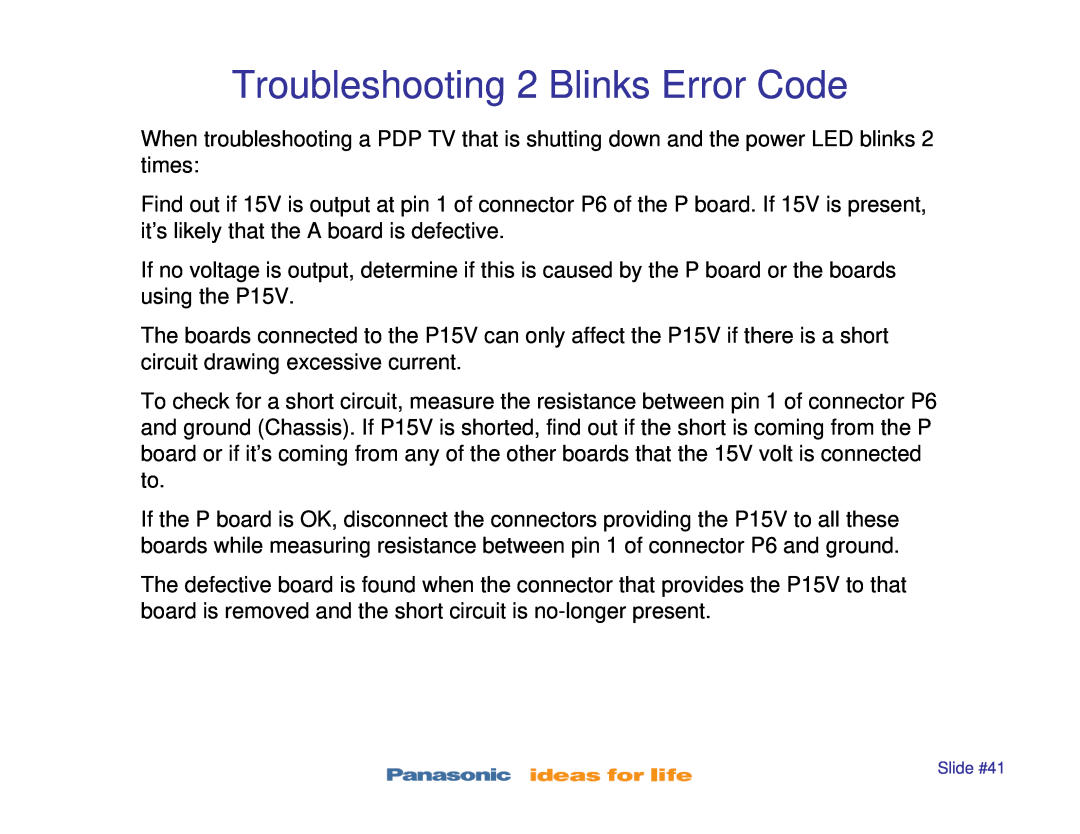 Panasonic TC-P50S1, TC-P42S1, TC-P46S1, TC-P42X1, TC-P50X1 manual Troubleshooting 2 Blinks Error Code, Slide #41 