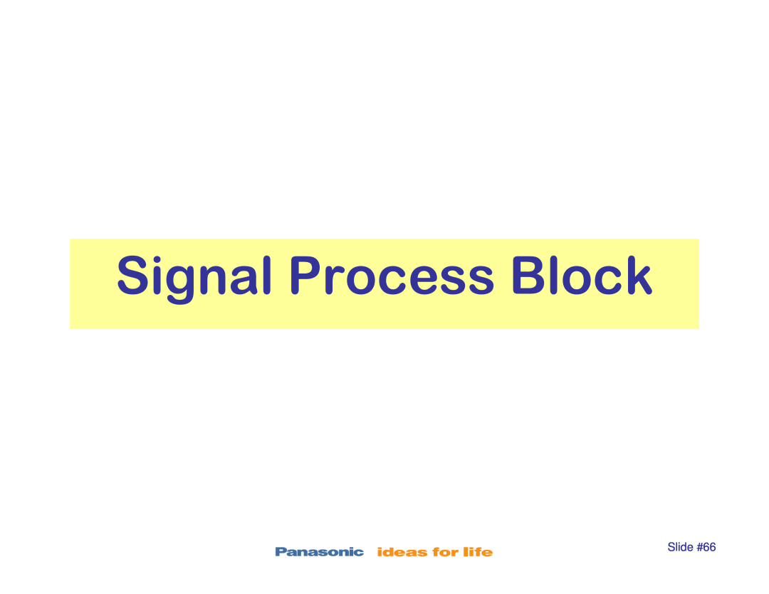 Panasonic TC-P50S1, TC-P42S1, TC-P46S1, TC-P42X1, TC-P50X1 manual Signal Process Block, Slide #66 
