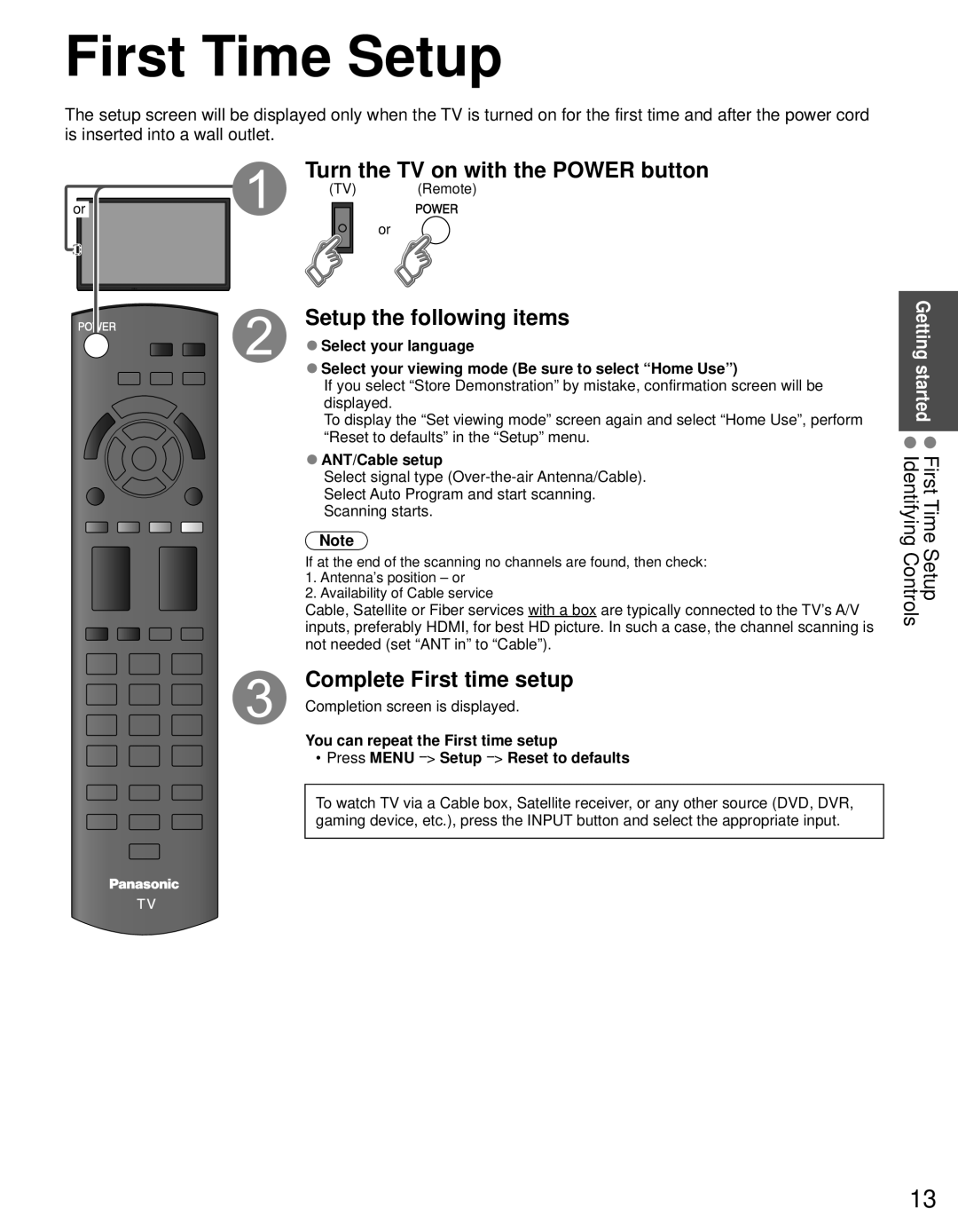 Panasonic TC-P50X5 First Time Setup, Turn the TV on with the Power button, Setup the following items, Identifying Controls 