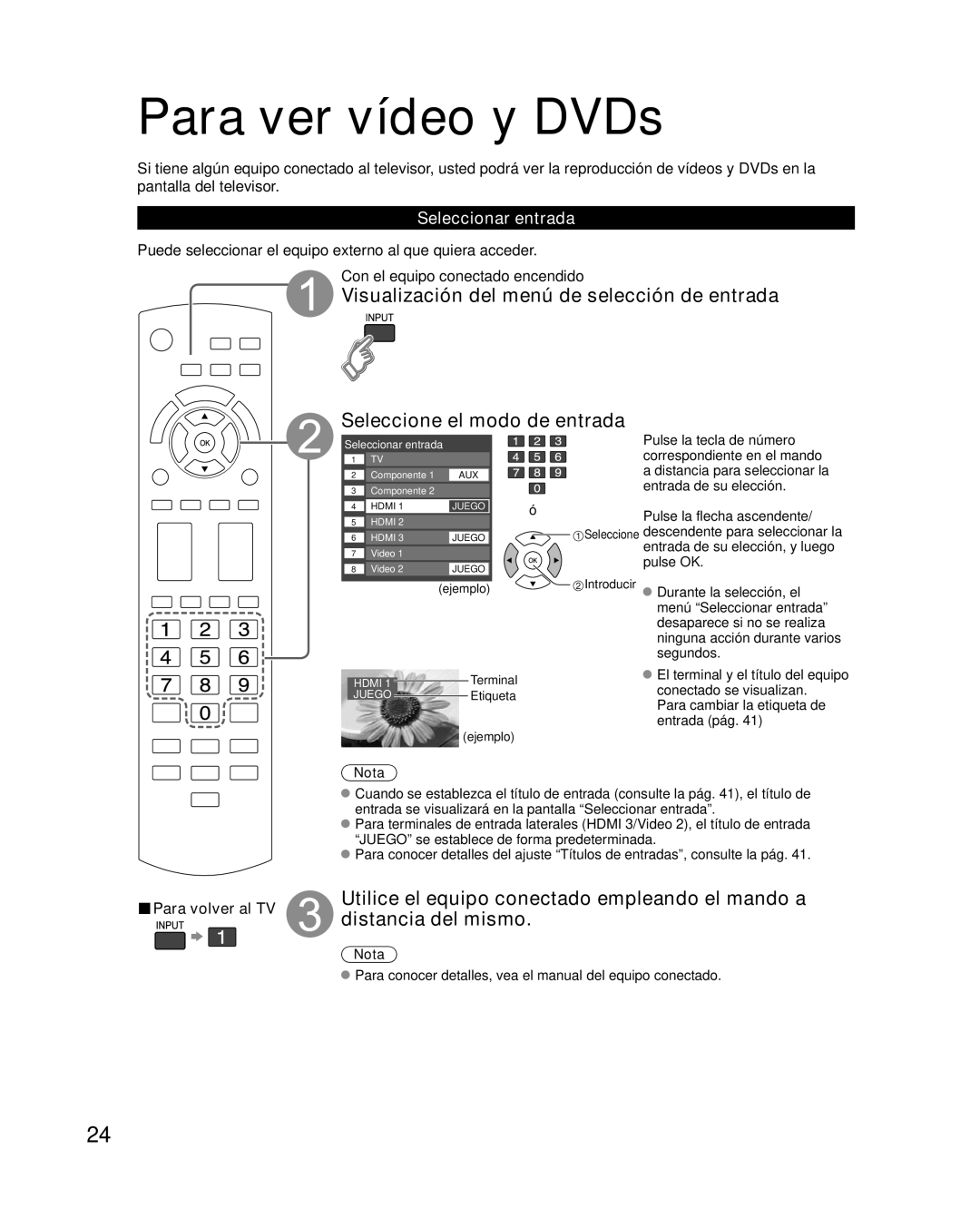 Panasonic TC P50U1 quick start Para ver vídeo y DVDs, Utilice el equipo conectado empleando el mando a, Distancia del mismo 