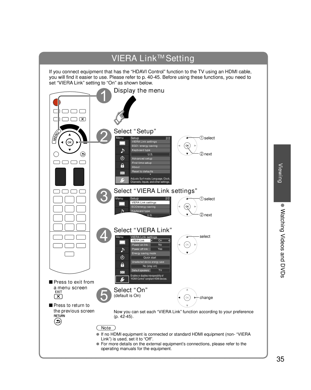 Panasonic TC-P54VT25 Display the menu Select Setup, Select Viera Link settings, Select On, Watching Videos and DVDs 