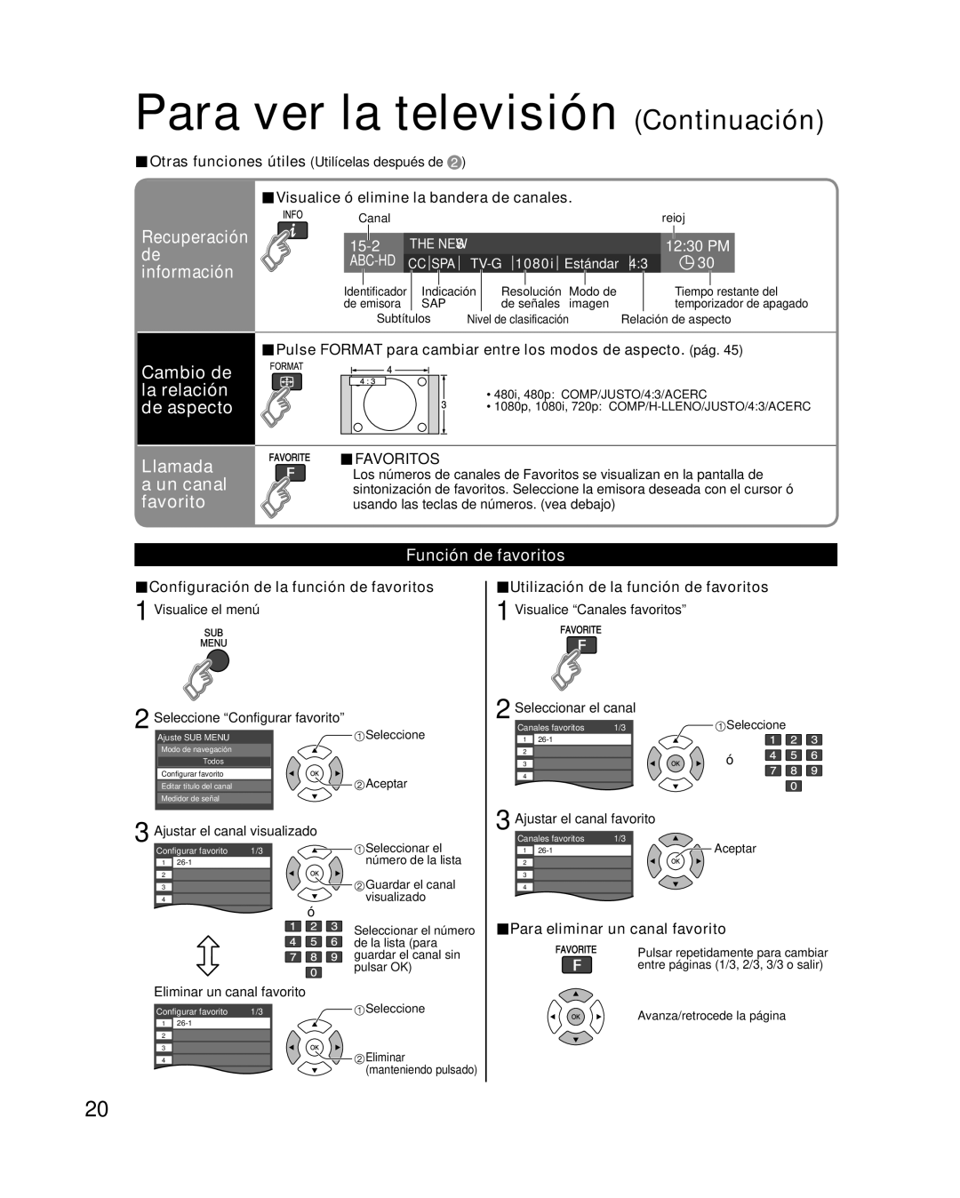 Panasonic TC-P50X1 quick start Para ver la televisión Continuación, Cambio de la relación de aspecto, Función de favoritos 