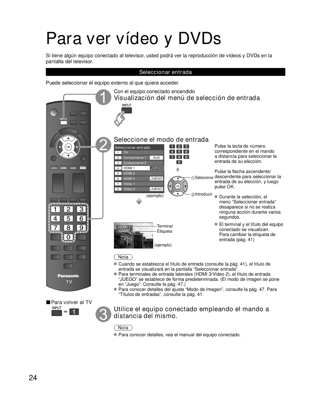 Panasonic TC-P50X1 quick start Para ver vídeo y DVDs, Seleccionar entrada, Para volver al TV, Ejemplo Introducir 