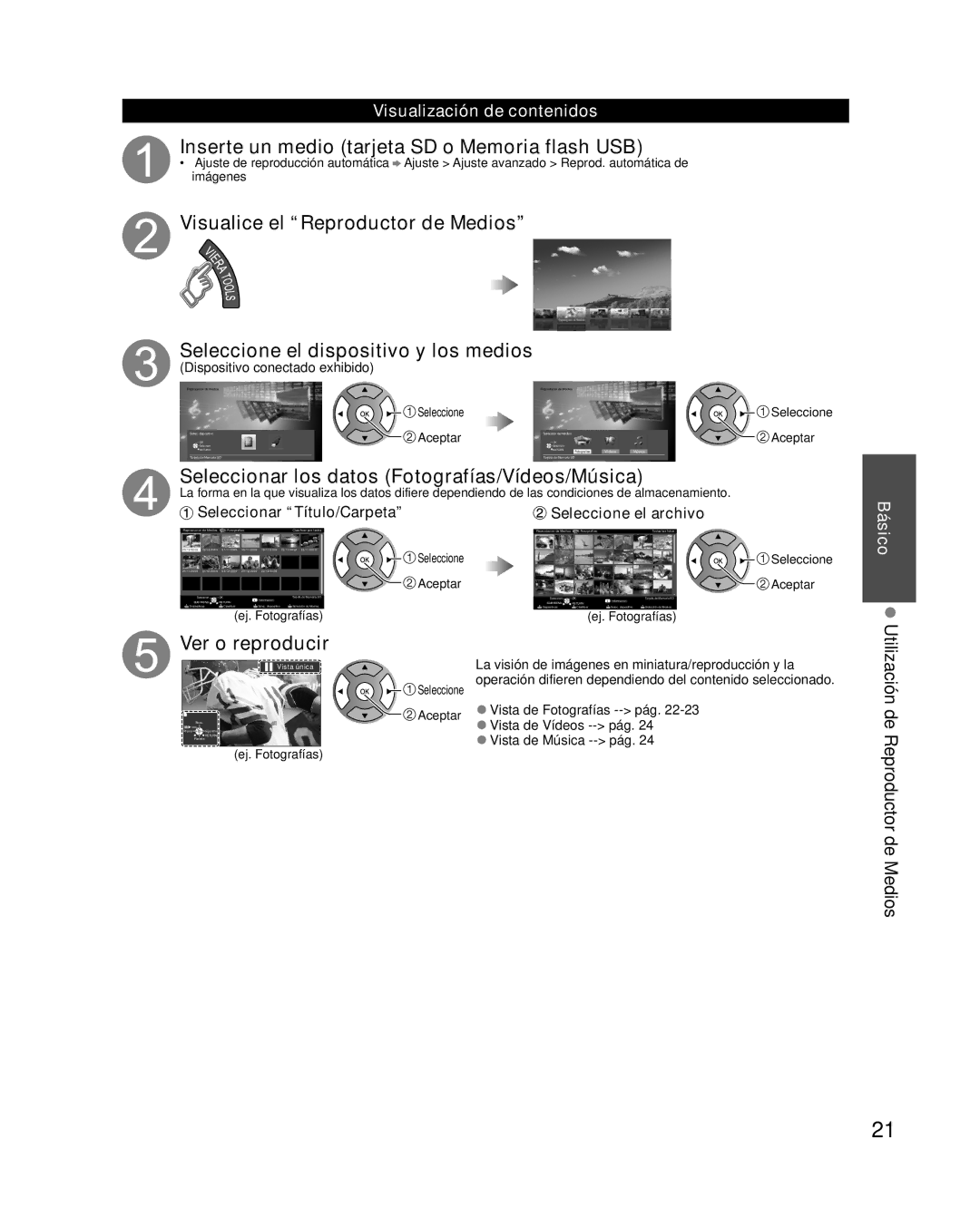 Panasonic TC-P50XT50 Inserte un medio tarjeta SD o Memoria flash USB, Seleccionar los datos Fotografías/Vídeos/Música 