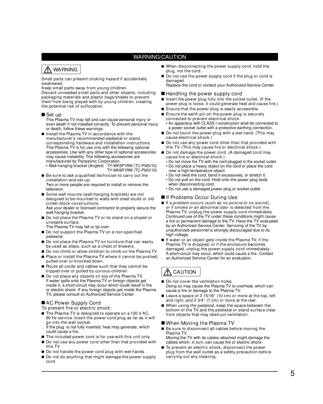 Panasonic TC-P58V10 quick start Handling the power supply cord, Set up, AC Power Supply Cord, If Problems Occur During Use 