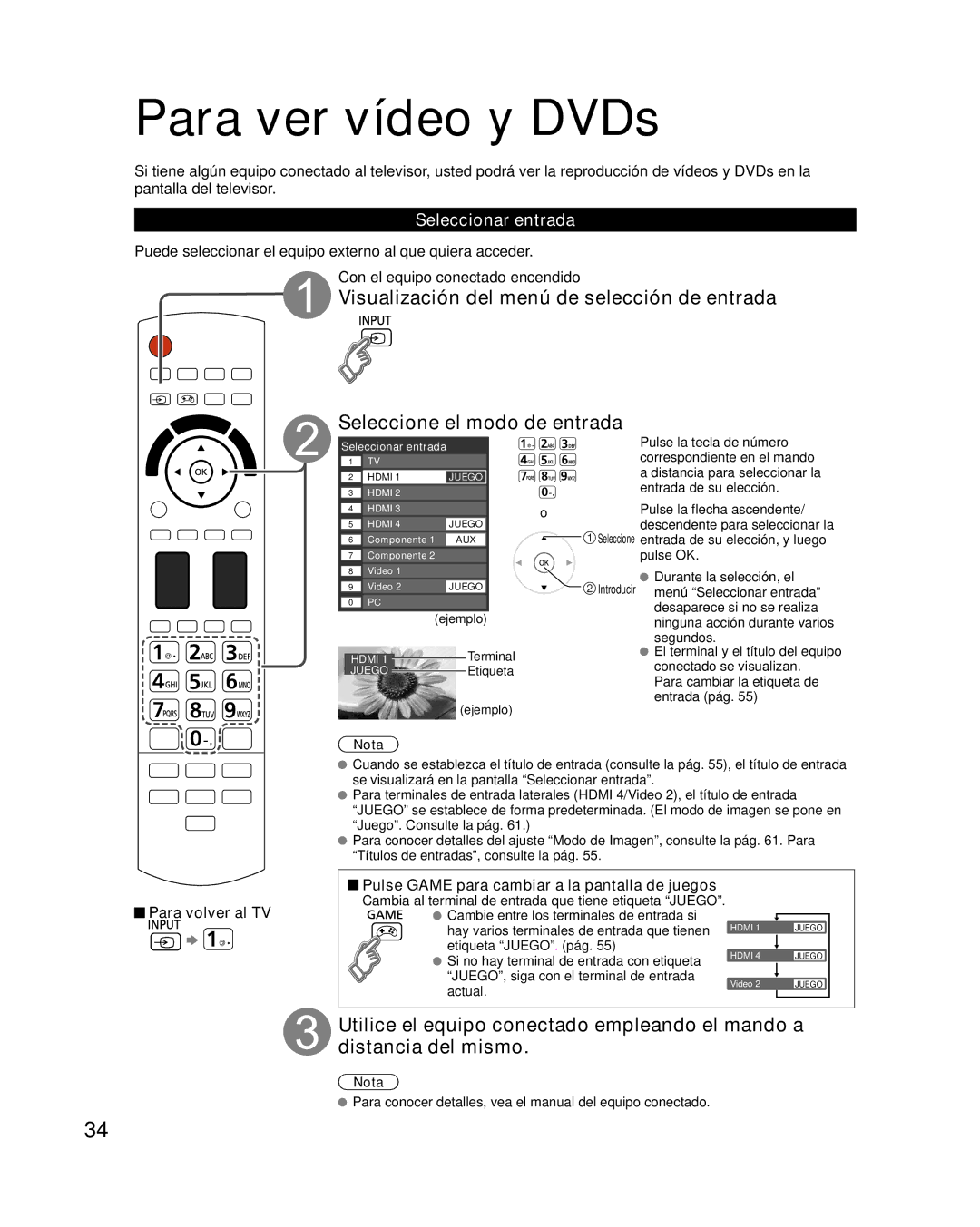 Panasonic TC-P58VT25 Para ver vídeo y DVDs, Seleccionar entrada, Para conocer detalles, vea el manual del equipo conectado 