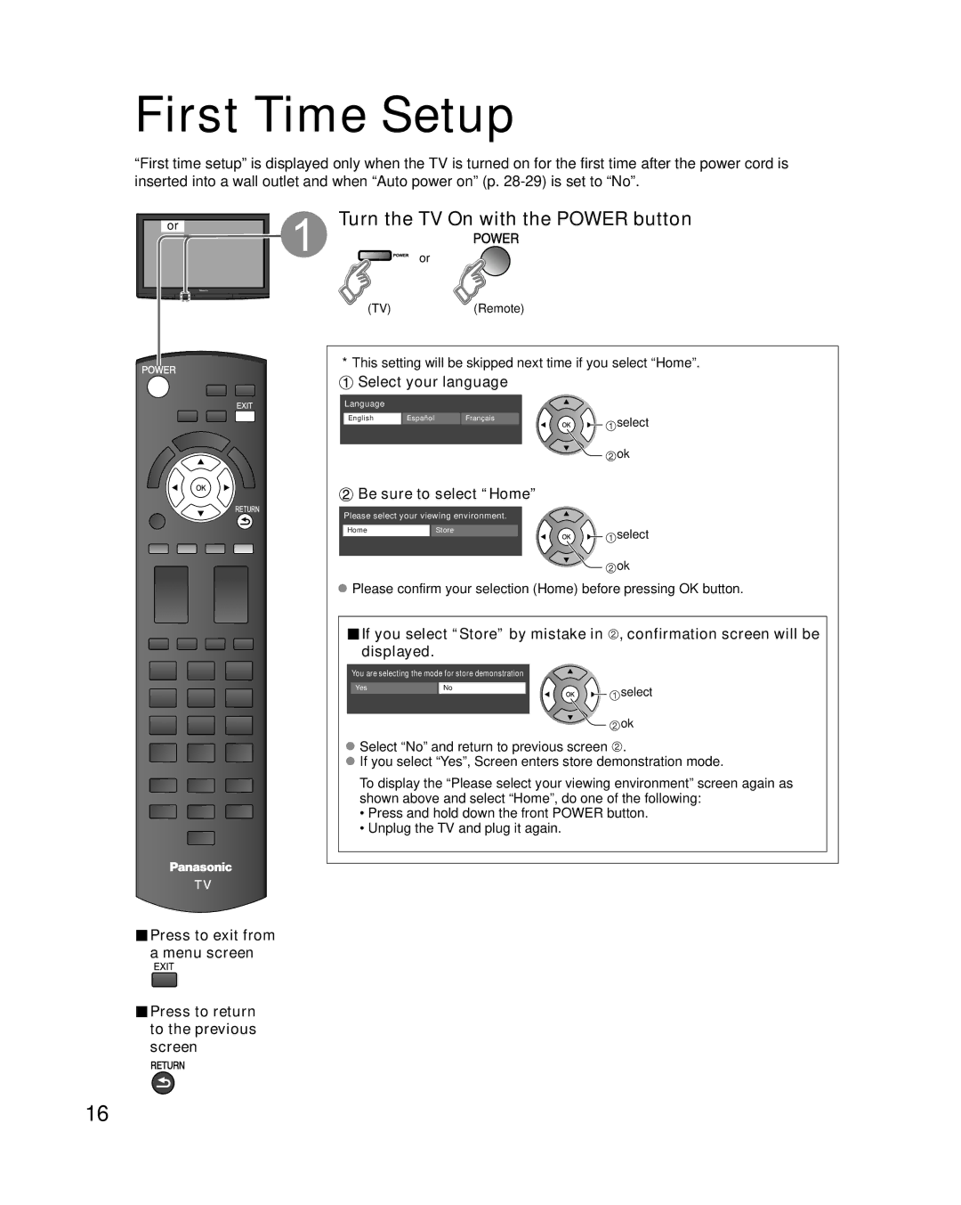 Panasonic TCP42X1 First Time Setup, Turn the TV On with the Power button, Select your language, Be sure to select Home 