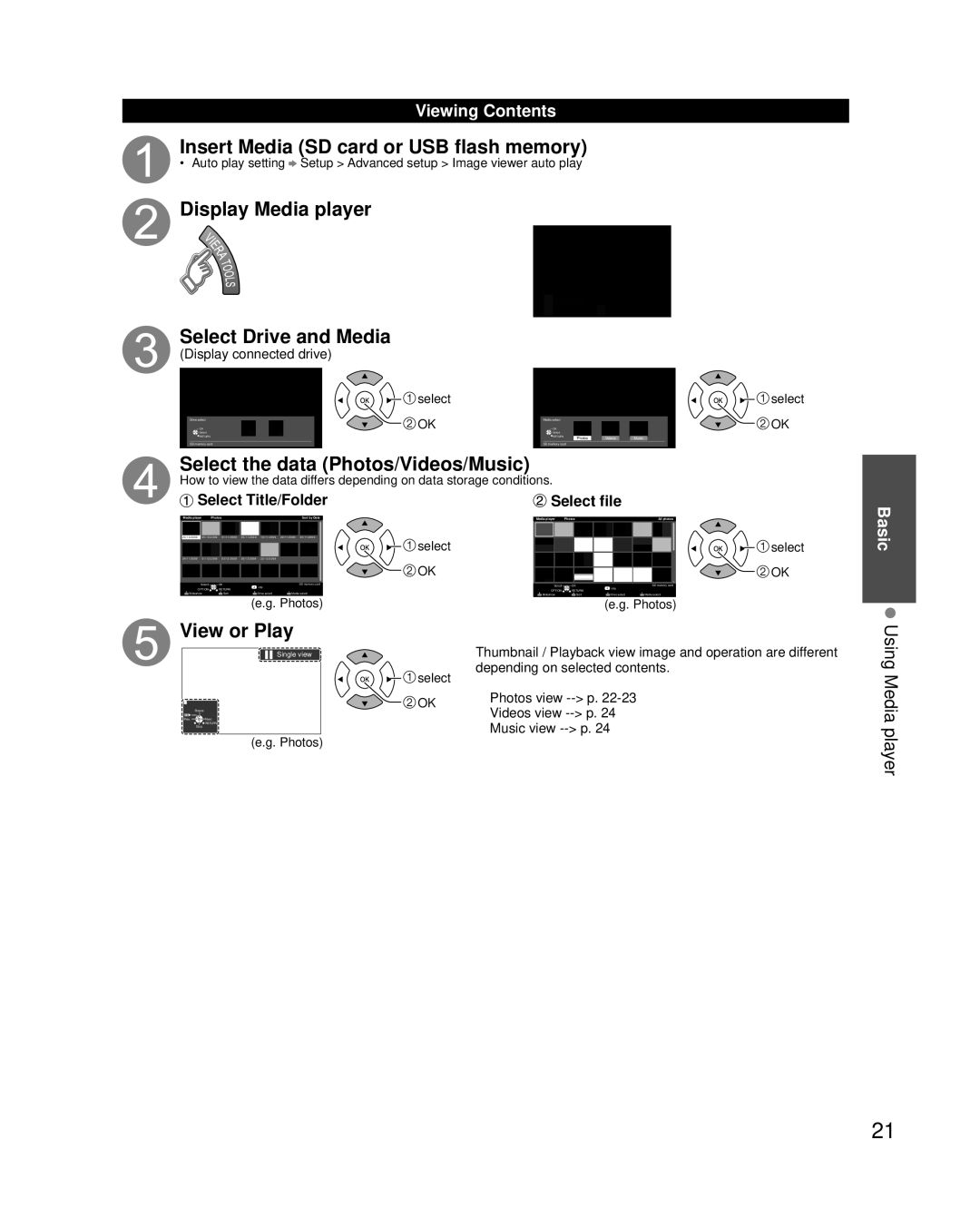 Panasonic TCP42XT50 Insert Media SD card or USB flash memory, Display Media player Select Drive and Media, View or Play 