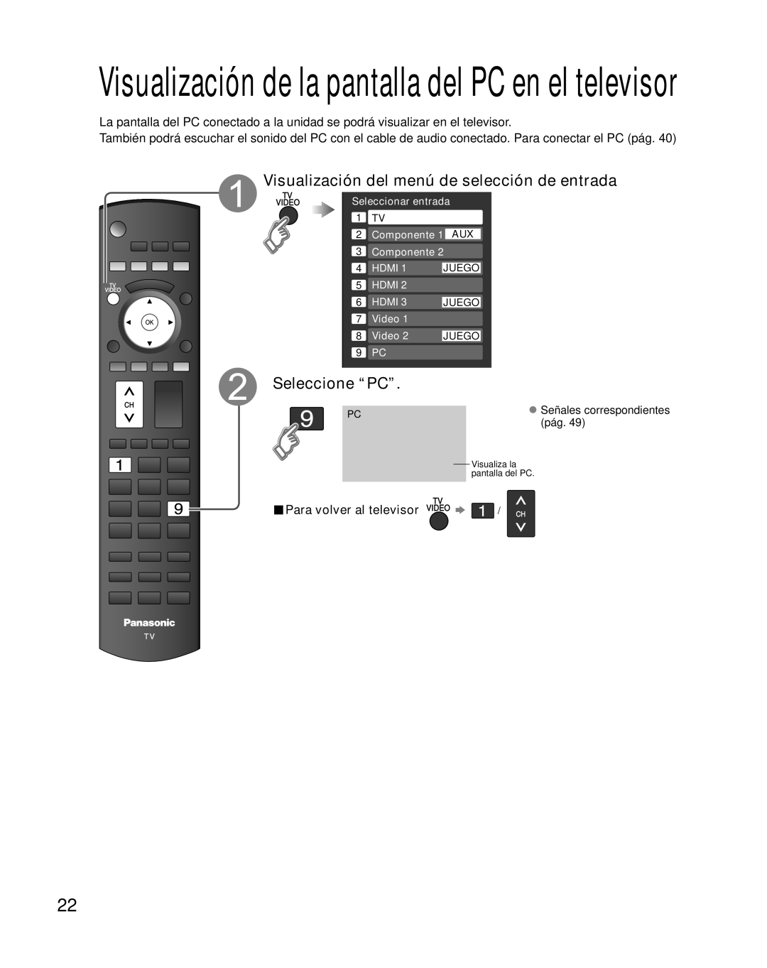 Panasonic TH-42PZ85U Seleccione “PC”, Visualización de la pantalla del PC en el televisor, Para volver al televisor 