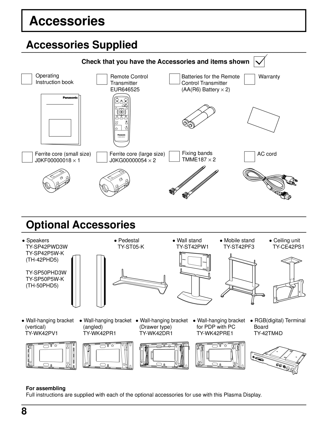 Panasonic TH-50PHD5 Accessories Supplied, Optional Accessories, Check that you have the Accessories and items shown 