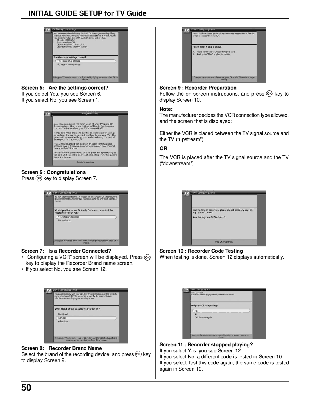 Panasonic TH-50PX500U Screen 5 Are the settings correct?, Screen 6 Congratulations, Screen 7 Is a Recorder Connected? 