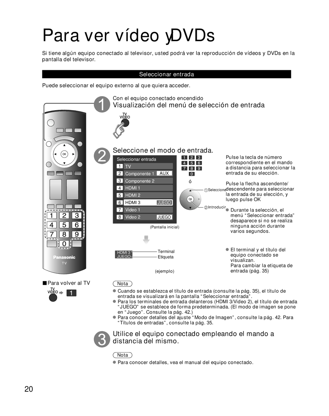 Panasonic TH-50PX80U quick start Para ver vídeo y DVDs, Seleccionar entrada, Para volver al TV 