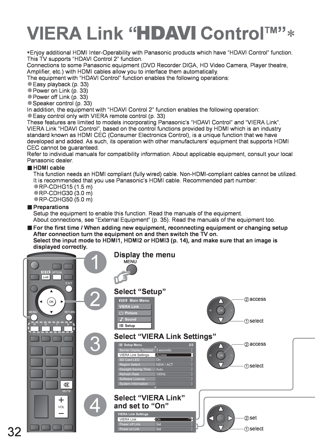 Panasonic TH-50PZ700A Select “VIERA Link Settings”, Select “VIERA Link” and set to “On”, VIERA Link “ ControlTM”∗ 