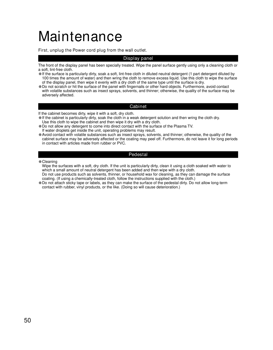 Panasonic TH-50PZ77U Maintenance, Display panel, Cabinet, Pedestal, First, unplug the Power cord plug from the wall outlet 