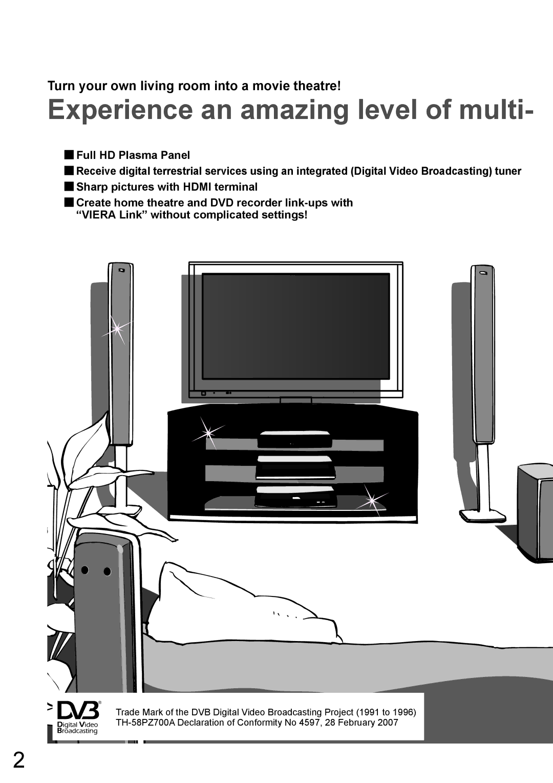 Panasonic TH-58PZ700A Experience an amazing level of multi, Turn your own living room into a movie theatre 