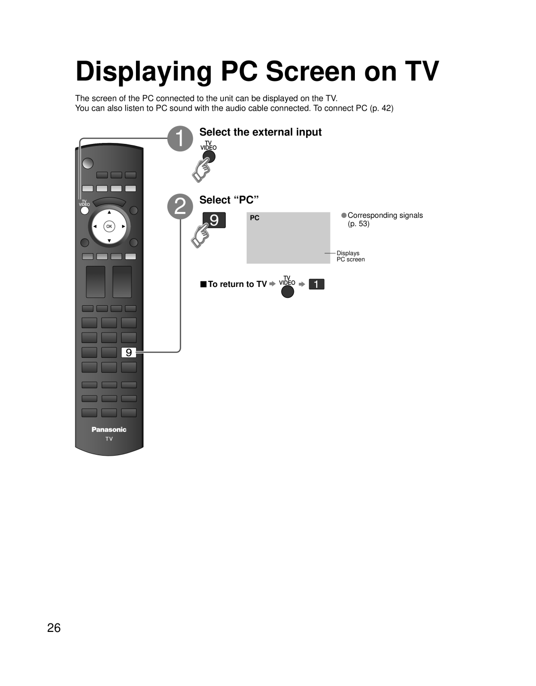 Panasonic TH 58PZ700U, TH 50PZ700U Displaying PC Screen on TV, Select the external input Select “PC”, To return to TV 