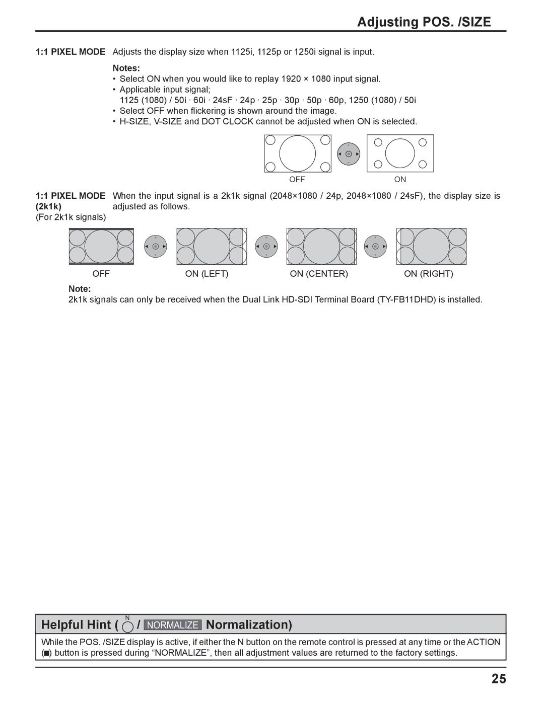 Panasonic TH-58PF11UK manual Adjusting POS. /SIZE, Adjusted as follows For 2k1k signals, OFF On Left On Center On Right 