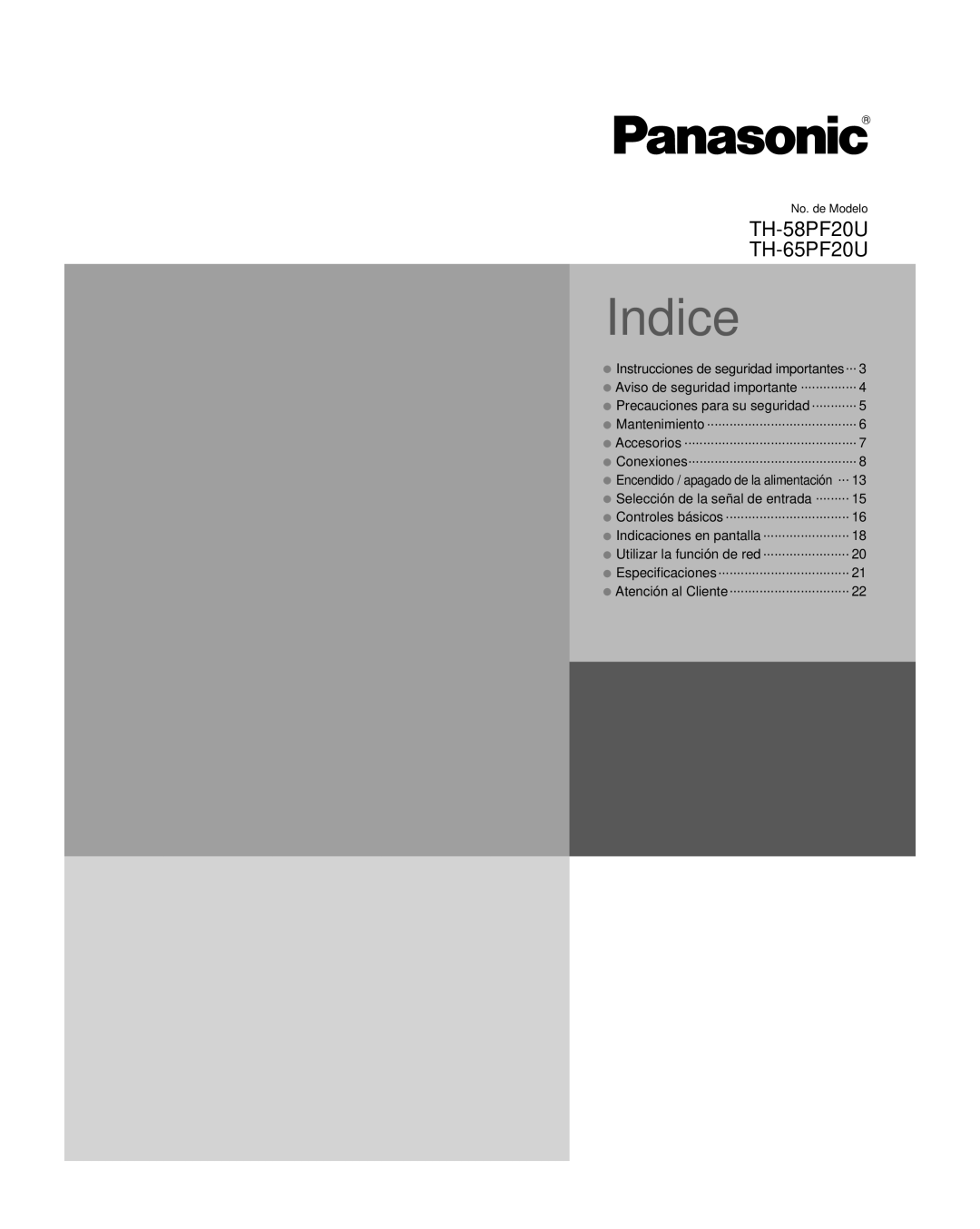 Panasonic TH-65PF20U, TH-58PF20U Instrucciones de seguridad importantes, Especificaciones Atención al Cliente 