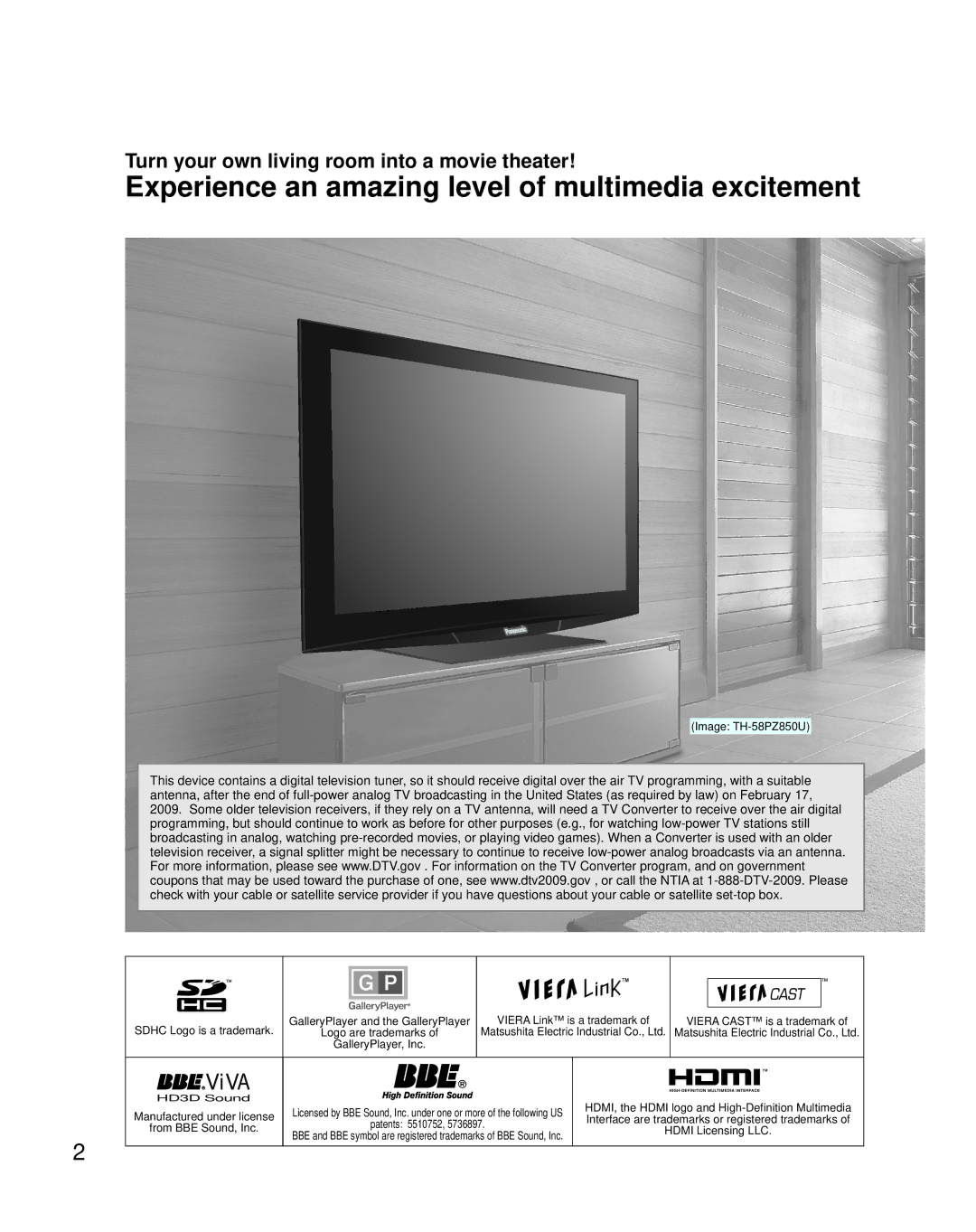 Panasonic TH 65PZ850U Experience an amazing level of multimedia excitement, Turn your own living room into a movie theater 