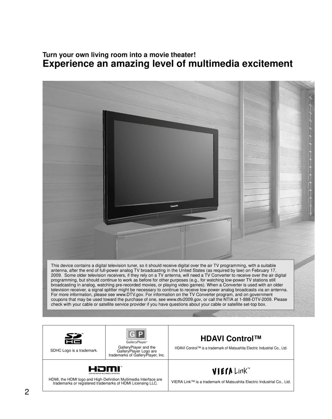 Panasonic TH-C42HD18 Experience an amazing level of multimedia excitement, Turn your own living room into a movie theater 