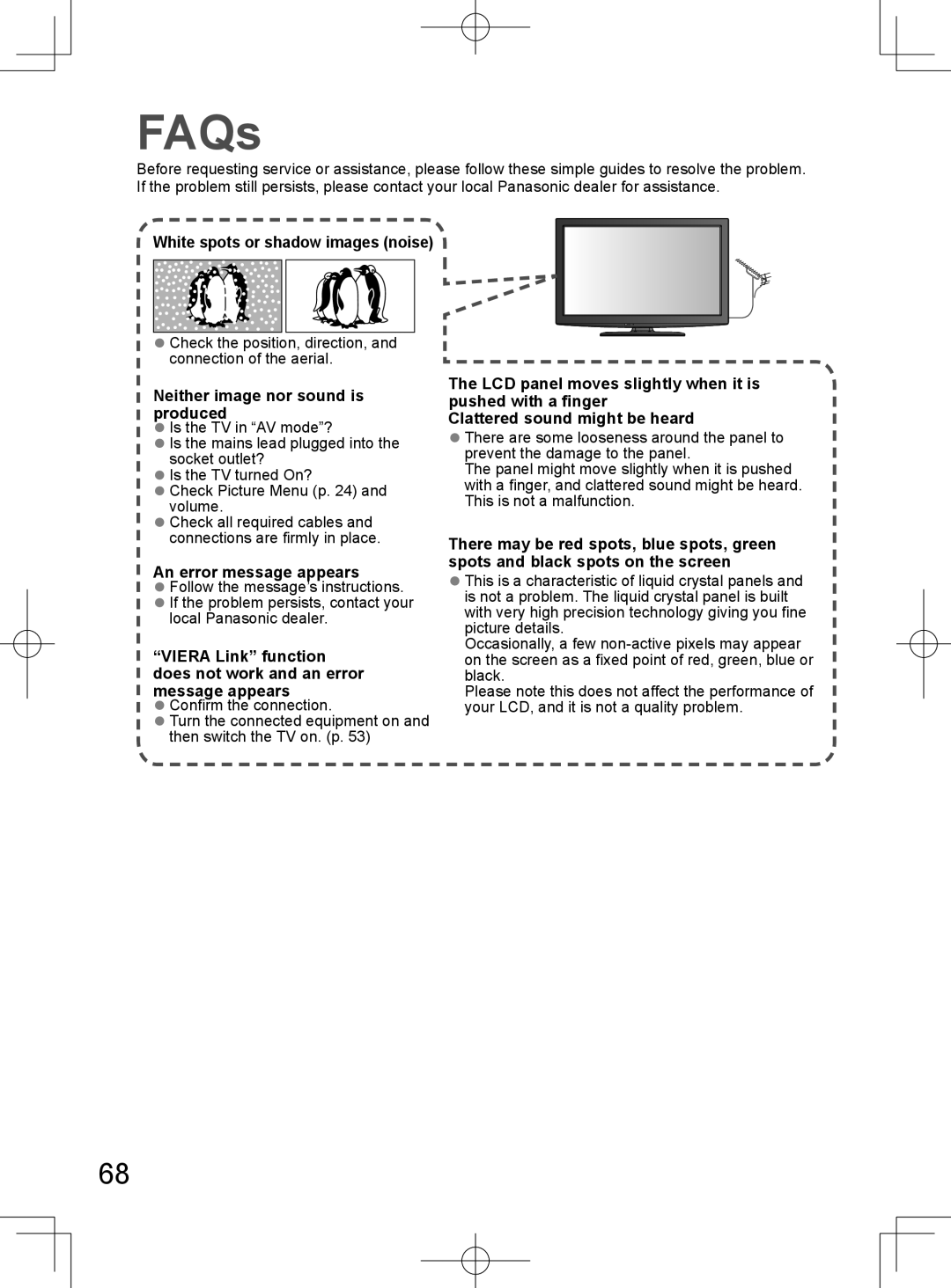 Panasonic TH-L32D25M FAQs, White spots or shadow images noise, Check the position, direction, and connection of the aerial 