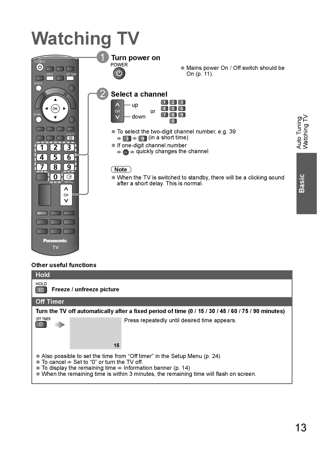 Panasonic TH-L32U20R, TH-L32U20X, TH-L32U20T, TH-L32U20M manual Watching TV, Turn power on, Select a channel, Hold, Off Timer 